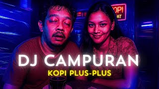 DJ KOPI PANGKU PLUS PLUS | REMIX DANGDUT 2025 | DJ PANTURA VIRAL