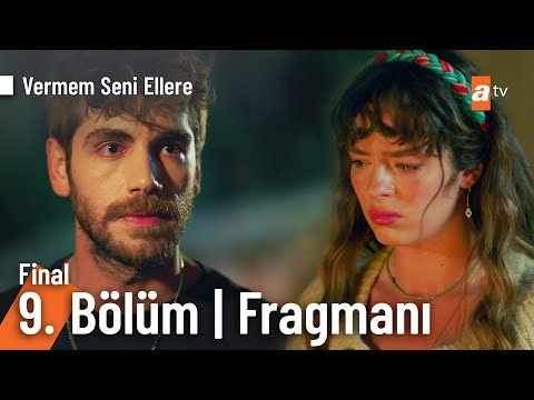 Vermem Seni Ellere 9. Bölüm Final Fragmanı | ''Seni unutacağım!'' @VermemSeniElleretv