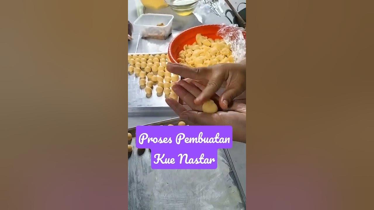 Proses Pembuatan Kue Nastar