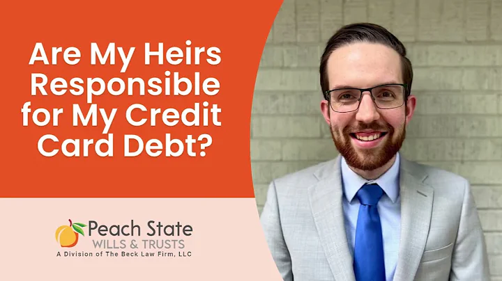 Are My Heirs Responsible For My Credit Card Debt in Georgia? Peach State Wills & Trusts