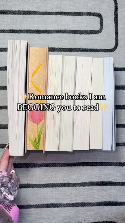 ROMANCE BOOKS I AM BEGGING YOU TO READ!