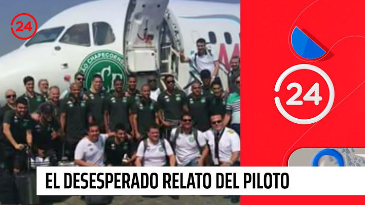 El desesperado relato del piloto de la tragedia del accidente aéreo de Chapecoense | 24 Horas TVN
