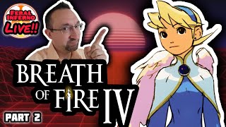 Breath of Fire IV - Full Playthrough Ep. 2 - FeralInferno Live!!