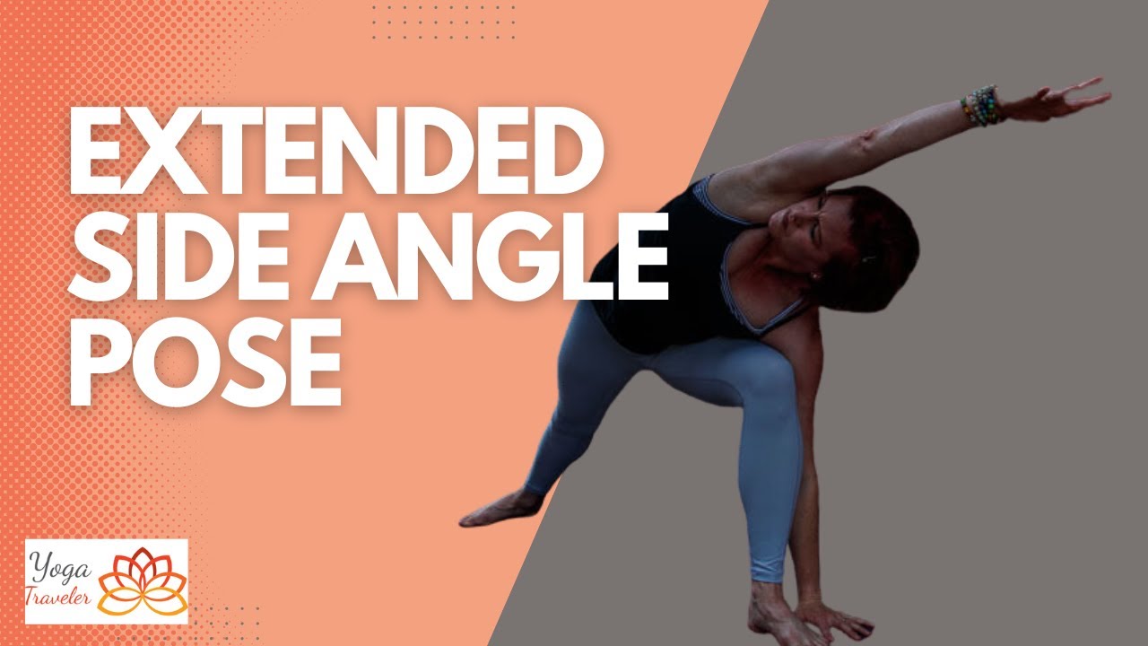 Benefits of Extended Side Angle Pose