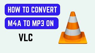 How To Convert M4A To MP3 On VLC (2026) - Convert Apple Audio Files Without Extra Software