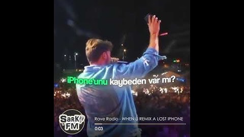 Rave Radio - WHEN U REMIX A LOST IPHONE