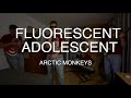 Fluorescent adolescent - Arctic Monkeys cover