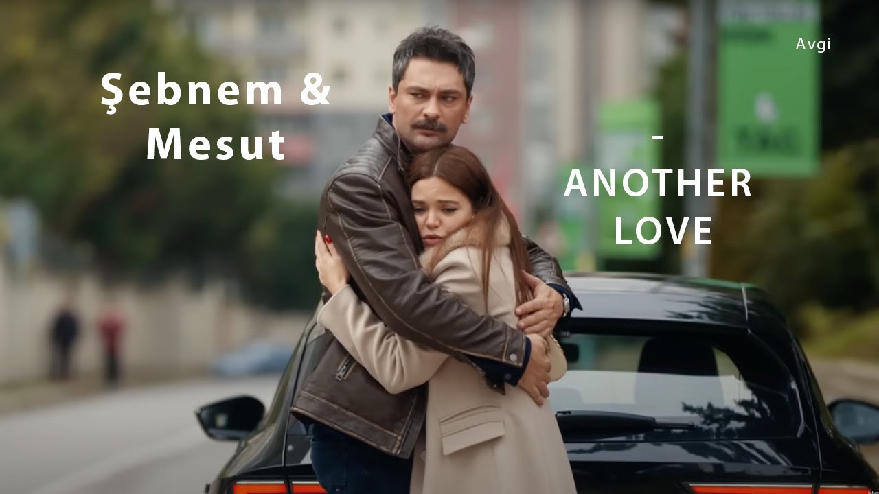 Şebnem & Mesut - Şahane Hayatım - ANOTHER LOVE