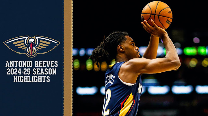 Antonio Reeves 2024-25 NBA Season Highlights | New Orleans Pelicans