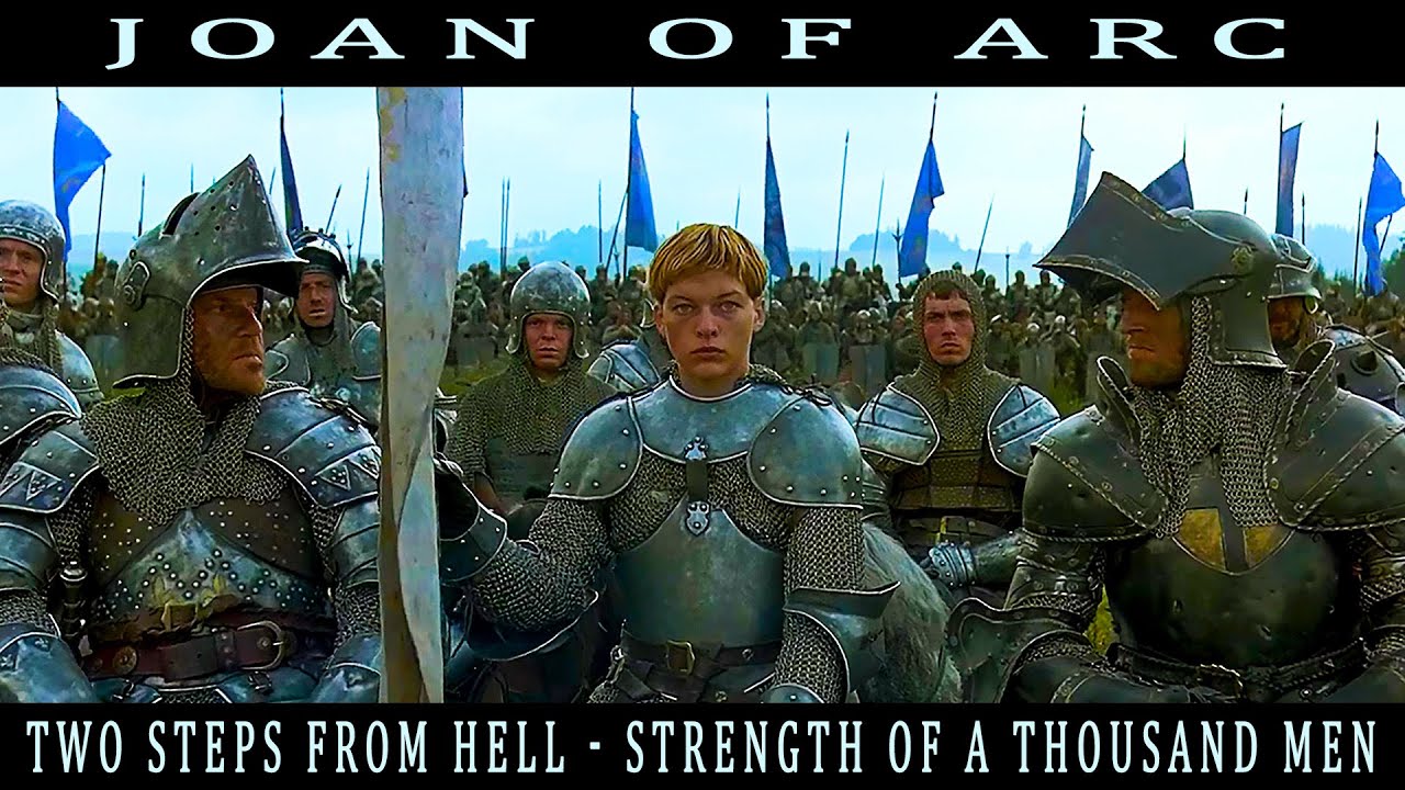 Joan of Arc / Two Steps From Hell - Strength Of A Thousand Men