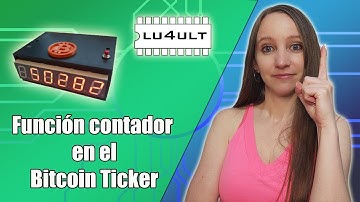 ✨ Contador con un botón utilizando el Bitcoin Ticker LU4ULT ESP8266 ESP-NOW ✨