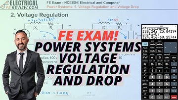 FE Power Systems Webinar Series – Ep. 6: Voltage Regulation and Drop | FE Electrical & Computer Exam
