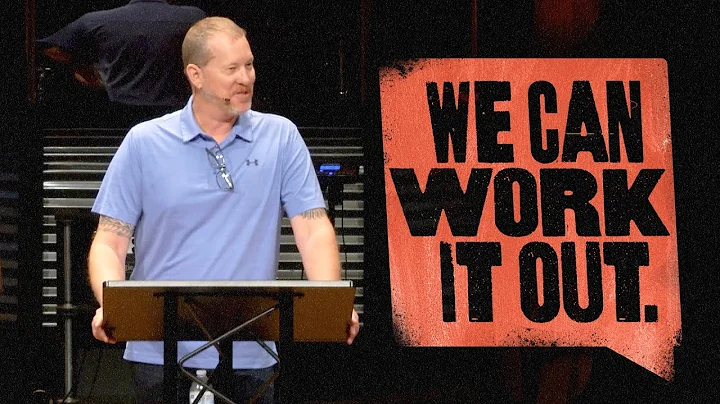 We Can Work It Out | Pastor Glenn Gustafson
