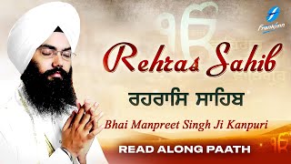 Rehras Sahib (Read Along Path) | Nitnem Bhai Manpreet Singh Ji Kanpuri | Shabad Gurbani Kirtan Live