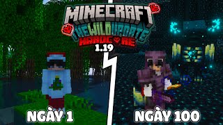 Tóm Tắt 100 Ngày Minecraft 1.19 Sinh Tồn Siêu Khó Warden Có Thực Sự Đáng Sợ?