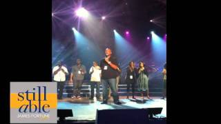 Video thumbnail of "James Fortune & FIYA - "Still Able" Bobby Jones Gospel Rehearsal"