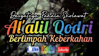 Dasyatnya Pahala Sholawat Al'alil Qodri, Mendapat Berkah yang Berlimpah