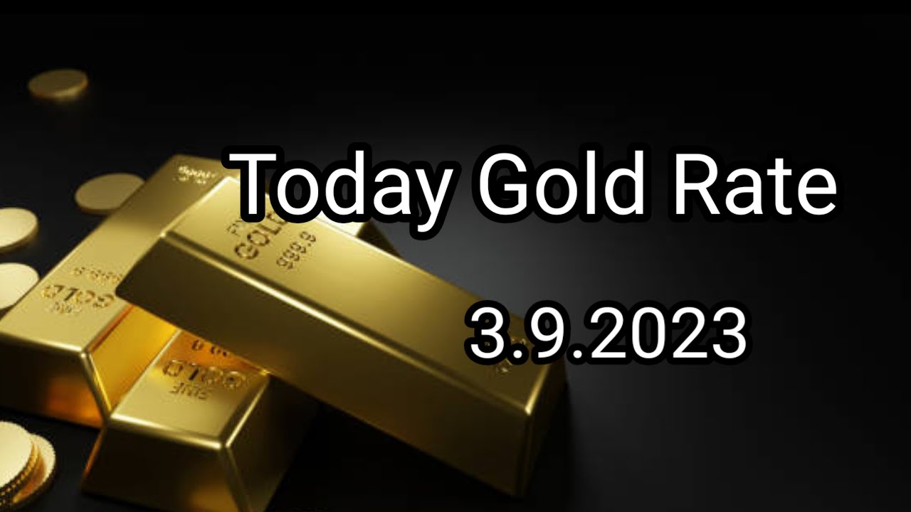 Today Gold And Silver Rate In Chennai 3 9 2023 Today Gold Rate gold today-gold-and-silver-rate-in-chennai-3-9-2023-today-gold-rate-gold