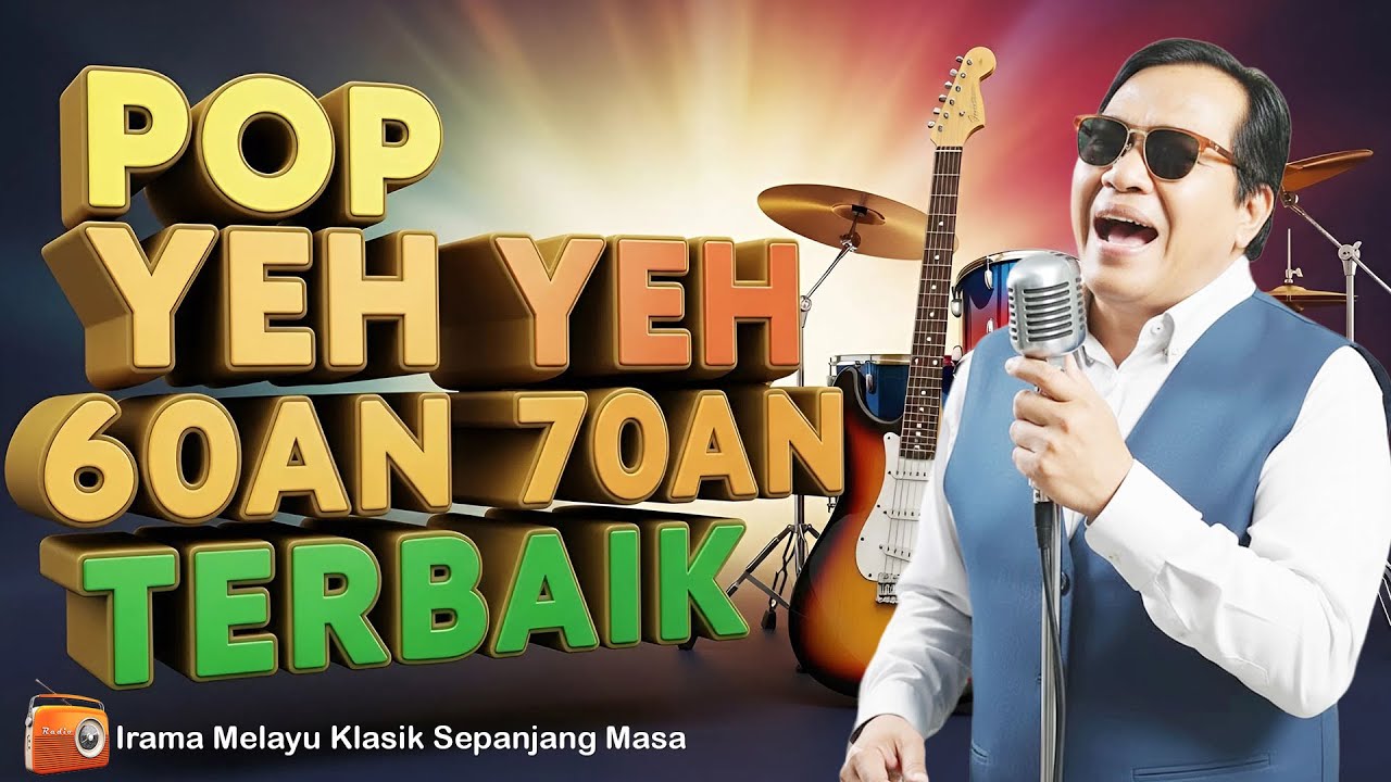 Pop Yeh Yeh 60an & 70an Terbaik 🔊 Irama Melayu Penuh Kenangan Lama