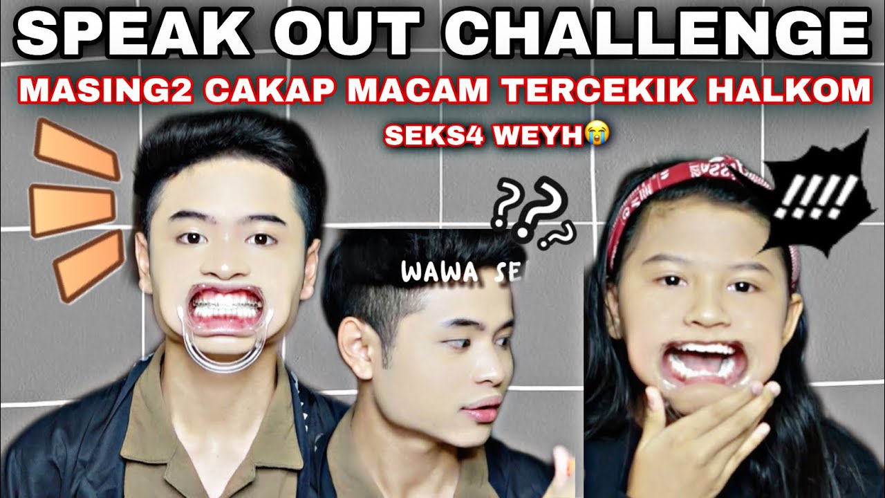 SPEAK OUT CHALLENGE‼️| MASING2 CAKAP MACAM TERCEKIK HALKOM😭‼️