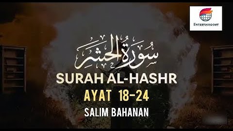 Salim Bahanan | Surah Al-Hashr Ayat 18 24 | سورة الحشر | #Salimbahanan #Surah_Al_Hashr #Quran