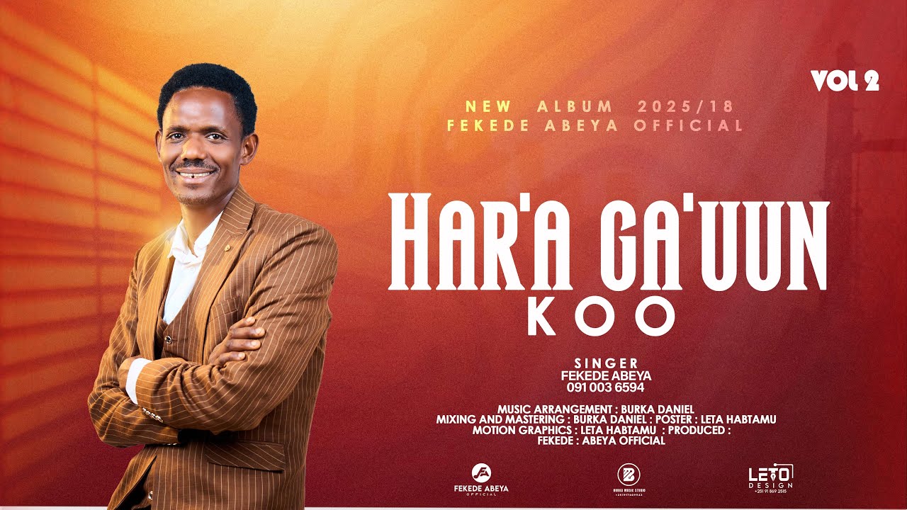 HAR'A GA'UN KOO || FEKEDE ABEYA