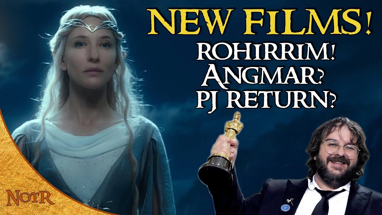 New WB Lord of the Rings movies! Rohirrim! Angmar? Will Peter