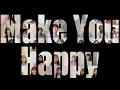 Make You Happy - 2024年ver.