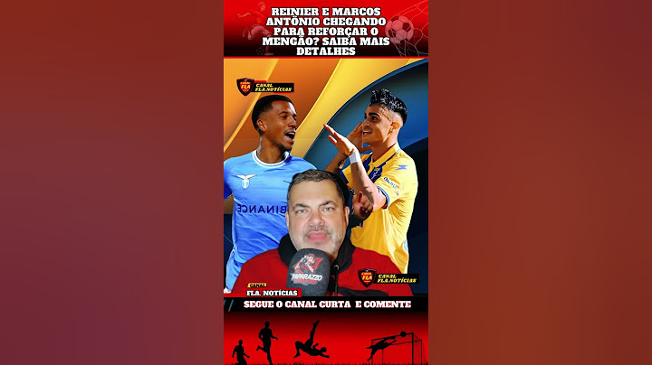 REINIER E MARCOS ANTÔNIO CHEGANDO PARA REFORÇAR O MENGÃO? SAIBA MAIS DETALHES #flamengo