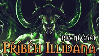 Příběh Illidana Stormrage - válka prastarých a zrod démona | Svět Warcraftu