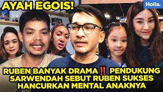 RUBEN BANYAK DRAMA‼️ Pendukung Sarwendah Sebut Ruben Sukses Hancurkan Mental 4naknya