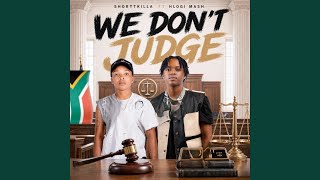 We Don't Judge