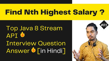 Find Nth Highest Salary | Java 8 Stream API Interview Questions in Hindi