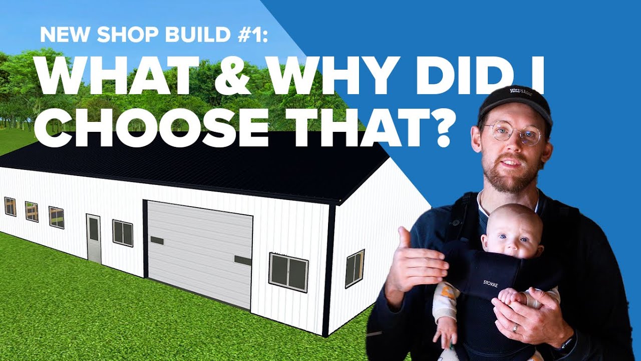 Episode 1 Building a Post Frame Shop What and Why YouTube