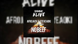 Alive vs No Beef (Dannic Mashup) - Dannic vs Afrojack & Steve Aoki ft. Miss Palmer...