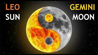 Leo Sun, Gemini Moon