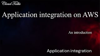 Application integration on AWS | AWS for Beginners | AWS Certified Cloud Practitioner