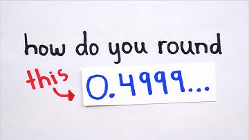 Does 0.4999... Round Up or Down?