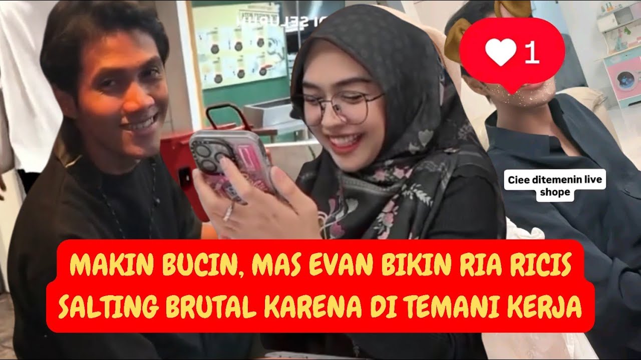 MAKIN BUCIN, MAS EVAN BIKIN RIA RICIS SALTING BRUTAL KARENA DITEMANI KERJA