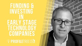 Funding and Investing in Early Stage Technology Companies - Barry Brennan