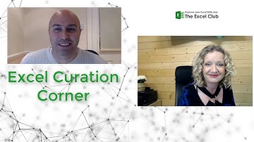 Excel Curation Corner #9 - Sharing amazing Excel Content from around the web with special Guest
