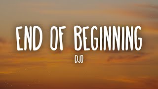 Djo - End Of Beginning (Lyrics) Resimi