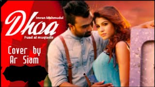 DhoaধযFuad Feat Imrannew Bangla Song 2017Cover Versionar Siamar Siam Official