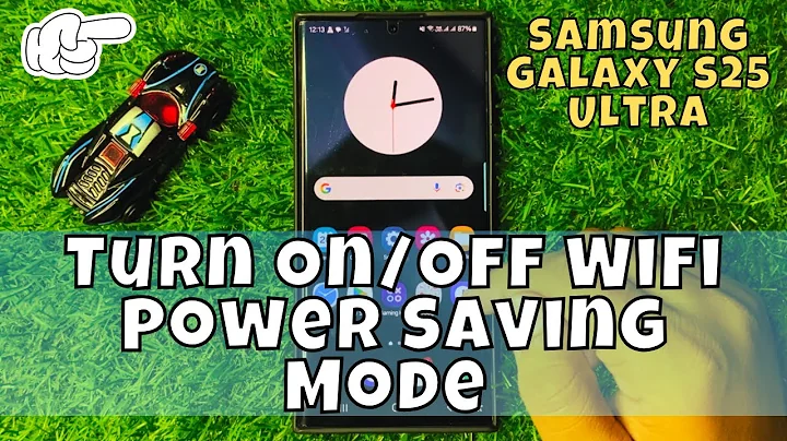 How to Turn On/Off WiFi Power Saving Mode Samsung Galaxy S25 Ultra