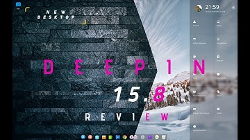 REVIEW : Deepin 15.8 : LOOKS ENHANCED!