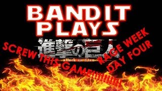 Angry Bandit is VERY Angry!!! Attack on Titan Tribute Game | RAGE Week Day 4