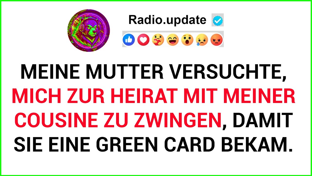 Meine Mutter Versuchte, Mich Zur Heirat Mit Meiner Cousine Zu Zwingen, Damit Sie Eine ...