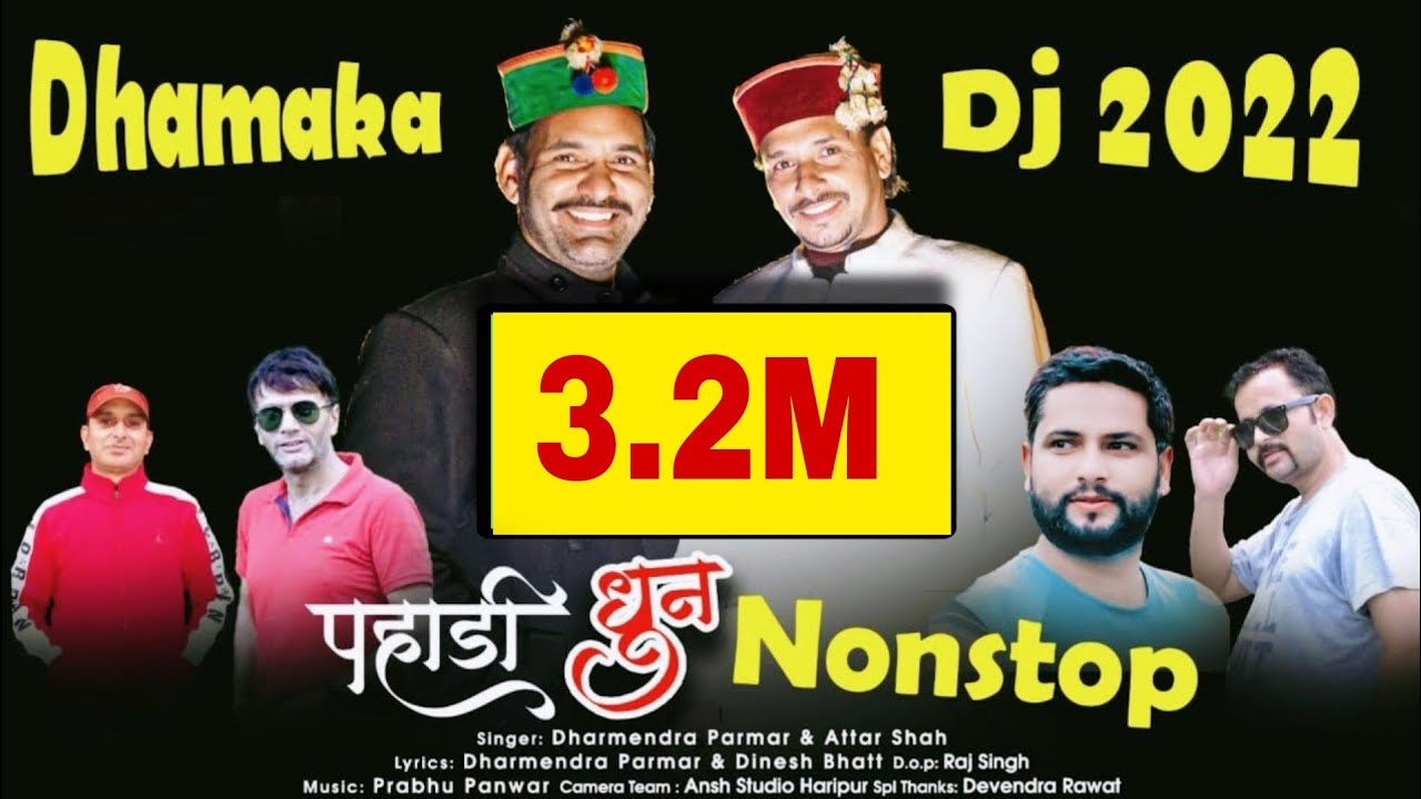 Dhamaka 2022 Pahadi Nonstop  Attar Shah  Dharmendra Parmar  New Jaunsari Dj Song  New Pahadi