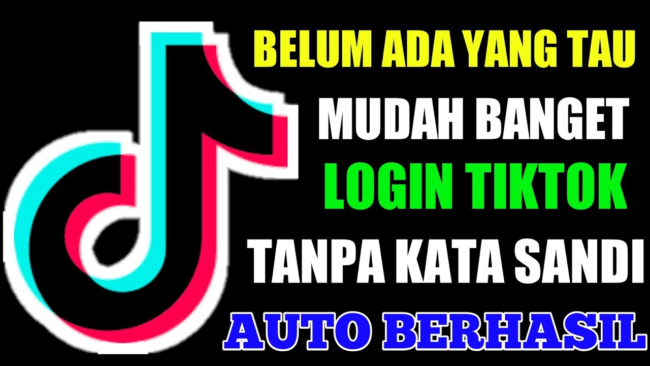 Cara Masuk Akun Tiktok Tanpa Kata Sandi Terbaru 2020 Youtube