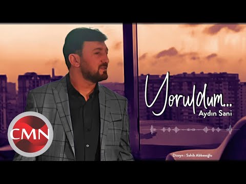 Aydın Sani - Yoruldum | Azeri Music [OFFICIAL]